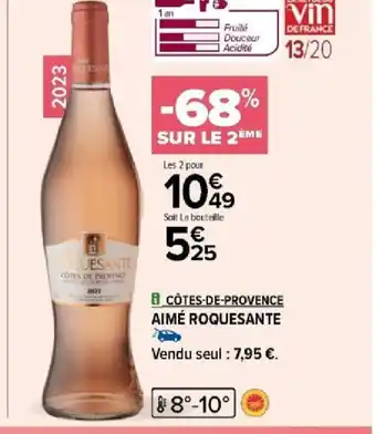 Carrefour Cotes de provence aime roquesante offre
