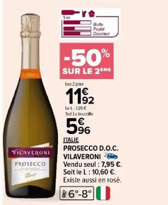 Carrefour PROSECCO D.O.C. VILAVERONI offre