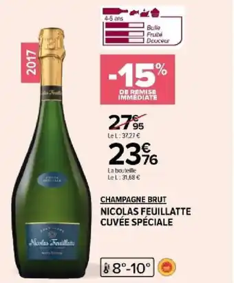 Carrefour CHAMPAGNE BRUT NICOLAS FEUILLATTE CUVÉE SPÉCIALE offre