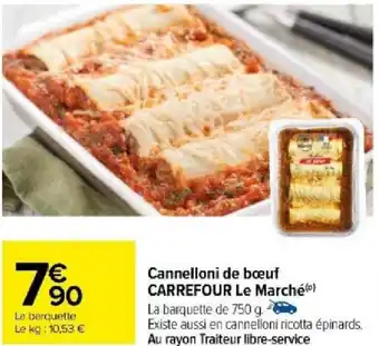 Carrefour Cannelloni de bœuf CARREFOUR Le Marché offre