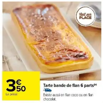 Carrefour Tarte bande de flan 6 parts) offre