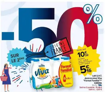 Carrefour Lait U.H.T. demi-écrémé Viva "Format Familial") CANDIA 8x1L. offre