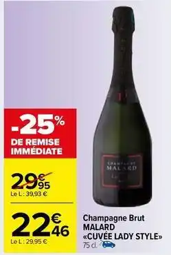 Carrefour Market Malard - champagne brut cuvée lady style offre