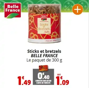 Coccimarket Sticks et bretzels BELLE FRANCE Le paquet de 300 g offre