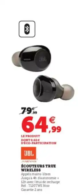 Écouteurs True Wireless