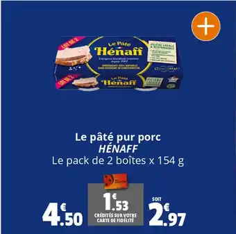 Coccinelle Express Le pâté pur porc HÉNAFF offre