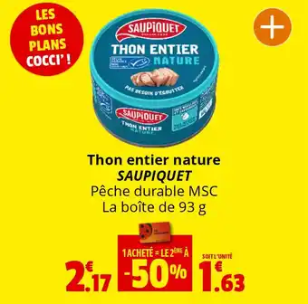 Coccinelle Supermarché Thon entier nature SAUPIQUET offre