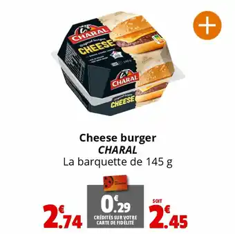 Coccinelle Supermarché Cheese burger CHARAL offre