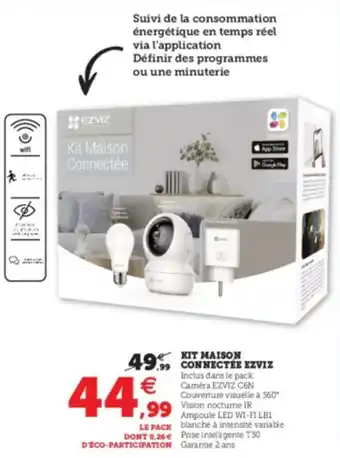 Super U Kit Maison Connectée Ezviz offre