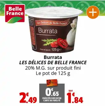 Coccinelle Supermarché Burrata LES DÉLICES DE BELLE FRANCE offre