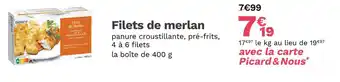 Picard Picard Filets de merlan offre