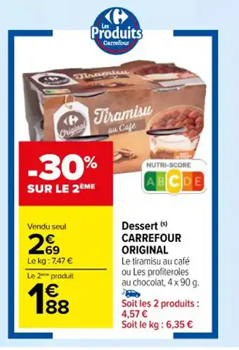 Carrefour Market Dessert (s) CARREFOUR ORIGINAL offre