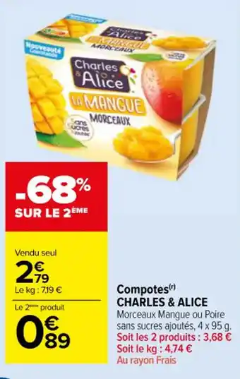 Carrefour Market Compotes(r) CHARLES & ALICE offre