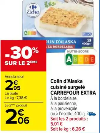 Carrefour Market Colin d'Alaska cuisiné surgelé CARREFOUR EXTRA offre