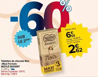 Carrefour Market Tablettes de chocolat Noir <<Maxi Format>> NESTLÉ DESSERT offre