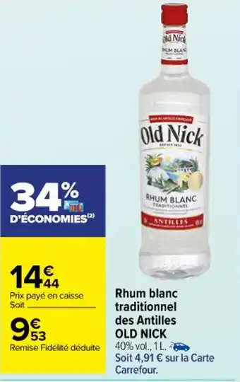 Carrefour Market Rhum blanc traditionnel des Antilles OLD NICK offre
