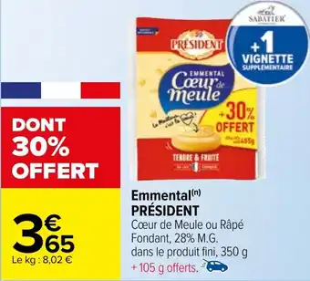 Carrefour Emmental(n) PRÉSIDENT offre