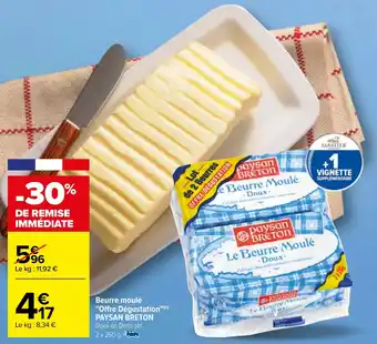 Carrefour Beurre moulé "Offre Dégustation"(n) PAYSAN BRETON offre