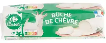 Carrefour Market CARREFOUR CLASSIC' La Bûche de chèvre offre