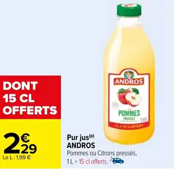 Carrefour Pur jus(p) ANDROS offre