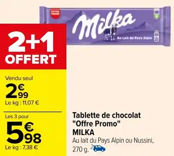 Carrefour Tablette de chocolat "Offre Promo" MILKA offre