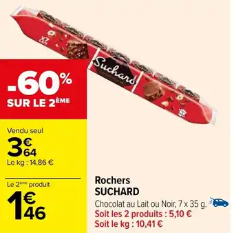 Carrefour Rochers SUCHARD offre