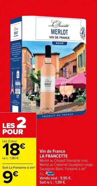 Carrefour Vin de France LA FRANCETTE offre