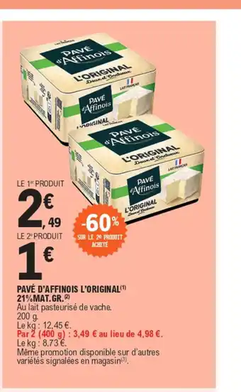 E.Leclerc PAVÉ D'AFFINOIS L'ORIGINAL(¹) 21%MAT.GR.(2) offre