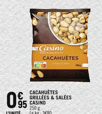 Spar CASINO CACAHUÈTES GRILLÉES & SALÉES offre