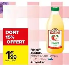 Carrefour Drive Andros - pur jus offre