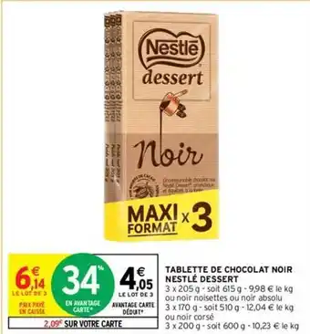 Intermarché Nestlé - tablette de chocolat noir dessert offre