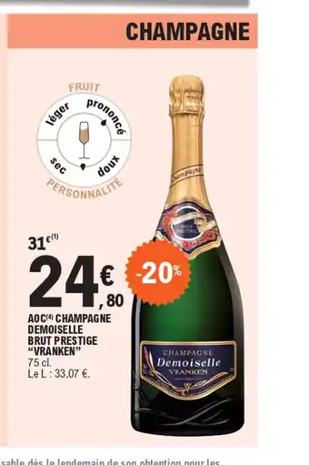 E.Leclerc AOC(4) CHAMPAGNE DEMOISELLE BRUT PRESTIGE "VRANKEN" offre