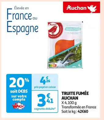 Auchan Supermarché AUCHAN TRUITE FUMÉE offre