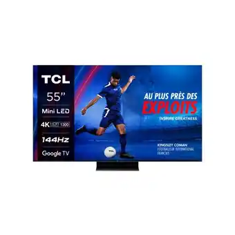 Auchan Tv Qled Miniled Tcl 55C805 offre