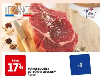 Auchan Supermarché VIANDE BOVINE : CÔTE AVEC OS offre