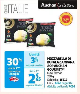 Auchan Supermarché AUCHAN MOZZARELLA DI BUFALA CAMPANA AOP GOURMET offre