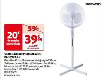 Auchan Daewoo - ventilateur pied di-1692axk offre