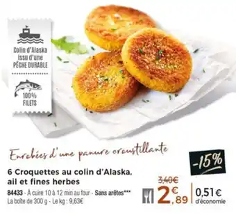 6 Croquettes au colin d'Alaska ail et fines herbes