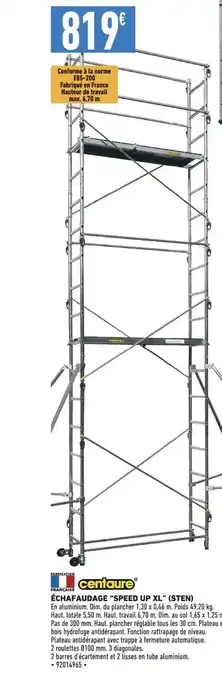 Brico Cash ÉCHAFAUDAGE "SPEED UP XL" (STEN) offre