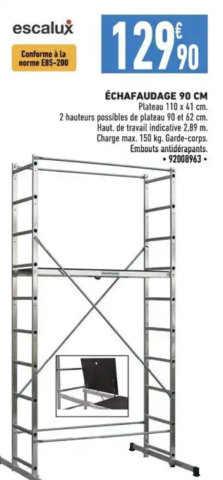Brico Cash ÉCHAFAUDAGE 90 CM offre