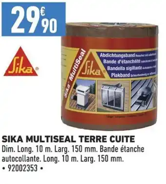 Brico Cash SIKA MULTISEAL TERRE CUITE offre