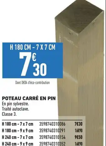 Brico Cash POTEAU CARRÉ EN PIN offre