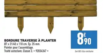 Brico Cash BORDURE TRAVERSE À PLANTER offre