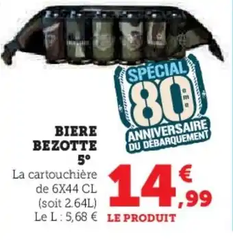 Super U BIERE BEZOTTE 5° offre