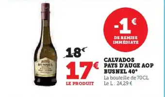 Super U CALVADOS PAYS D'AUGE AOP BUSNEL 40° offre