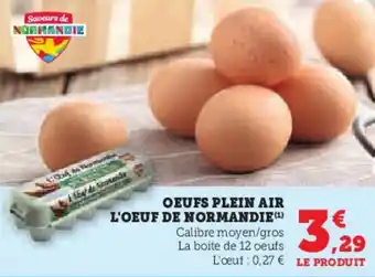Super U OEUFS PLEIN AIR L'OEUF DE NORMANDIE (1) offre