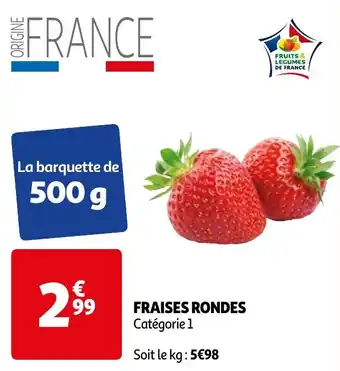 Auchan FRAISES RONDES offre