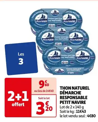 Auchan THON NATUREL DÉMARCHE RESPONSABLE PETIT NAVIRE offre