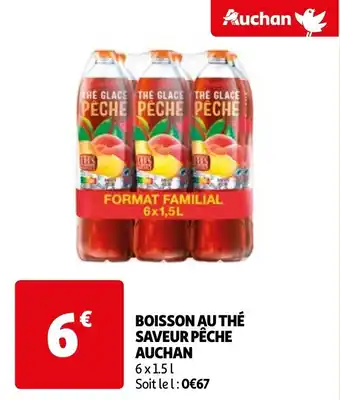 Auchan BOISSON AU THÉ SAVEUR PÊCHE AUCHAN offre