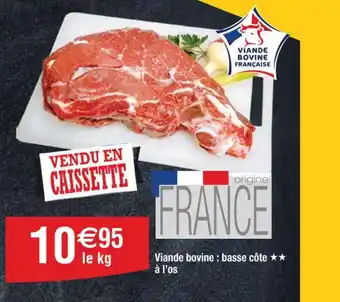 Cora x Carrefour Viande bovine: basse côte ✰✰ à l'os offre